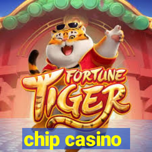 chip casino